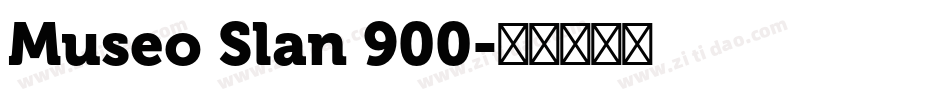 Museo Slan 900字体转换